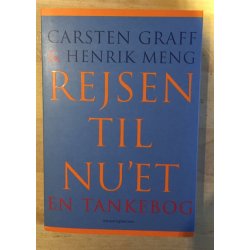 Graff, Carsen og Henrik Meng: Rejsen til nu'et